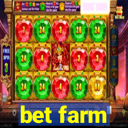 bet farm